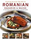 Cooking Around the World: Romanian, Bulgarian & Balkan