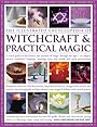 The Illustrated Encyclopedia of Witchcraft & Practical Magic - Lorenz Editors