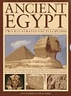 Ancient Egypt: Two Illustrated Encyclopedias: A guide to the history, mythology, sacred sites and everyday lives of a fascinating civilization, shown in over 850 vivid photographs