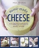 Homemade Cheese Artisan Cheesemaking Made Simple