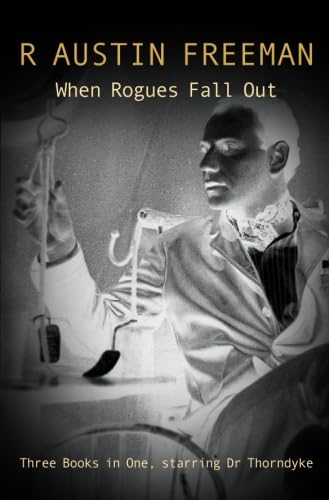When Rogues Fall Out / Dr. Thorndyke's Discovery cover