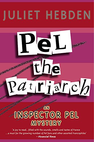 Pel and The Patriarch (By: Juliet Hebden) cover