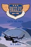 Biggles Gets His Men