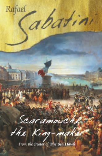 Scaramouche The King Maker book cover