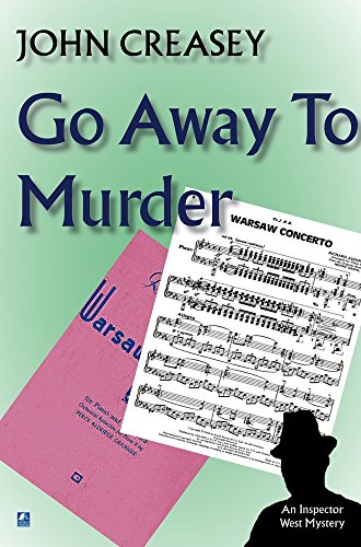 Inspector West Leaves Town / Go Away To Murder book cover