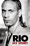 Rio: My Story