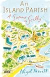 An Island Parish: A Summer on Scilly