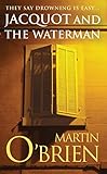 Jacquot and the Waterman