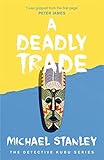 A Deadly Trade (#2 Detective Kubu)