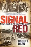 Signal Red: A Novel Based on the Great Train Robbery