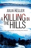 A Killing in the Hills