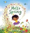 Hello Spring: The first book in a magical new children’s series about friendship, feelings and the seasons (Best Friends with Big Feelings)