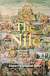The Nile: History's Greatest River