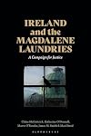 Ireland and the Magdalene Laundries: A Campaign for Justice