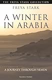 A Winter In Arabia A Journey Through Yemen