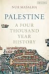 Palestine: A Four Thousand Year History