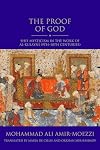 The Proof of God: Shi'i Mysticism in the Work of al-Kulayni (9th-10th centuries) (Shi'i Heritage Series)