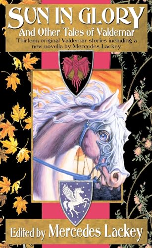 Sun in Glory and Other Tales of Valdemar book cover