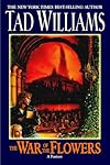 War Of The Flowers,The - Tad Williams