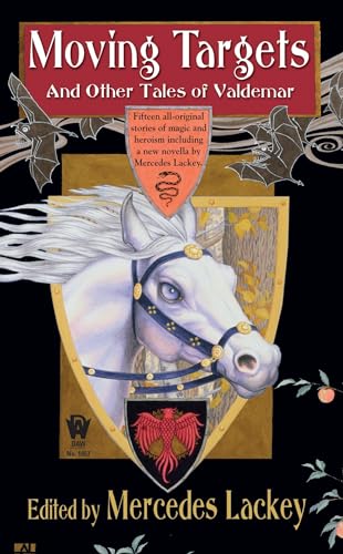 Moving Targets and Other Tales of Valdemar (By: Mercedes Lackey) cover