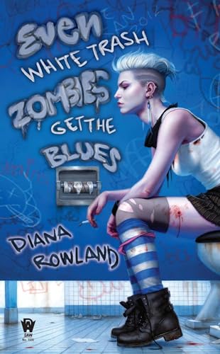 Even White Trash Zombies Get the Blues book cover