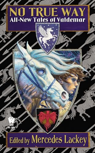 No True Way (By: Mercedes Lackey,Dayle A. Dermatis,Ron Collins,Jennifer Brozek,Elisabeth Waters) cover