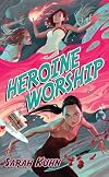 Heroine Worship