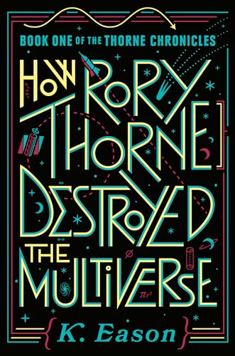 How Rory Thorne Destroyed the Multiverse book cover