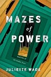 Mazes of Power