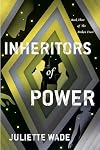 Inheritors of Power (The Broken Trust)