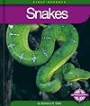 Snakes (First Reports: Animals)