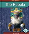 The Pueblo (First Reports: Native Americans)
