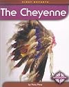 The Cheyenne (First Reports: Native Americans)