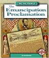 The Emancipation Proclamation (We the People: Civil War Era)