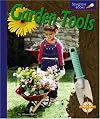 Garden Tools (Spyglass Books: Physical Science)