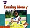 Earning Money (Let's See Library: Economics)
