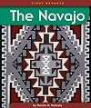 The Navajo (First Reports: Native Americans)