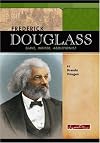 Frederick Douglass: Slave, Writer, Abolitionist (Signature Lives: Civil War Era)