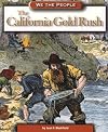 The California Gold Rush (We the People: Expansion and Reform)
