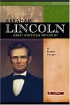 Abraham Lincoln: Great American President (Signature Lives: Civil War Era)