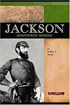 Thomas "Stonewall" Jackson: Confederate General (Signature Lives: Civil War Era)