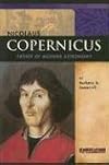 Nicolaus Copernicus: Father Of Modern Astronomy (Signature Lives: Scientific Revolution)