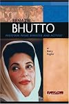 Benazir Bhutto: Pakistani Prime Minister And Activist (Signature Lives: Modern World)