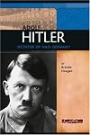 Adolf Hitler: Dictator of Nazi Germany (Signature Lives: Modern World)
