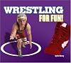 Wrestling for fun!
