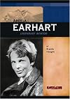 Amelia Earhart: Legendary Aviator (Signature Lives: Modern America)