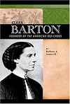 Clara Barton: Founder of the American Red Cross (Signature Lives: Civil War Era)