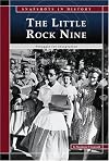 The Little Rock Nine: Struggle for Integration (Snapshots in History)