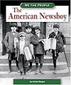 The American Newsboy (We the People: Industrial America)