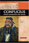 Confucius: Chinese Philosopher and Teacher (Signature Lives: Ancient World)